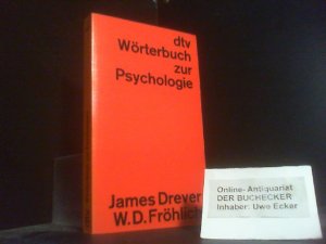 dtv-Wörterbuch zur Psychologie. Werner D. Fröhlich ; James Drever / dtv ; 3031