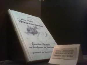 gebrauchtes Buch – Detlef, Annekatrin  – "... eine Prise Meeresrauschen" : Gemüserezepte ; [von Hausfrauen für Hausfrauen]. Annekatrin Detlef