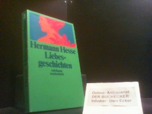 gebrauchtes Buch – Hermann Hesse – Liebesgeschichten; Herausgegeben und mit einem Nachwort versehen von Volker Michels - Suhrkamp Taschenbuch 2400 - 5. Auflage 2001