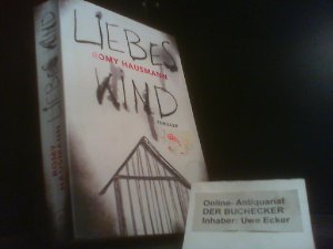 gebrauchtes Buch – Romy Hausmann – Liebes Kind: Thriller