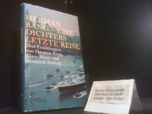 gebrauchtes Buch – Herman Bang – Der große Kahn - in: Herman Bang - eines Dichters letzte Reise. Arche Paradies