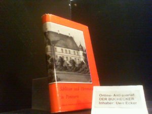 Schlösser und Herrensitze in Pommern : nach alten Vorlagen. Burgen, Schlösser, Herrensitze ; Bd. 8