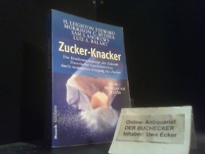 gebrauchtes Buch – Steward und Heino – Zucker-Knacker : das Ernährungskonzept der Zukunft ; dauerhafter Gewichtsverlust durch veränderten Umgang mit Zucker. H. Leighton Steward ... Aus dem Amerikan. von Helke Heino / Goldmann ; 16206 : Mosaik