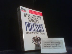 Preussen : Geschichte eines Staates. Ullstein ; Nr. 33195 : Zeitgeschichte