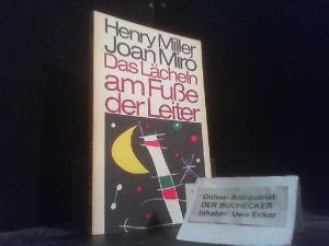 gebrauchtes Buch – Henry Miller – Das Lächeln am Fuße der Leiter