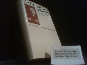 Kraus, Karl: Briefe an Sidonie Nádherny von Borotin; Teil: Bd. 2., Editorischer Bericht; Bildteil. Erläuterungen von Friedrich Pfäfflin