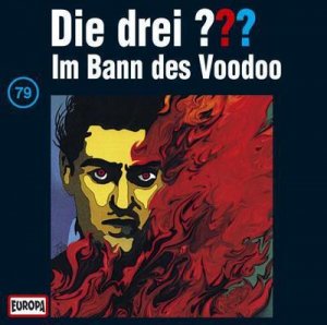 neues Hörbuch – Die Drei  – 079/Im Bann des Voodoo