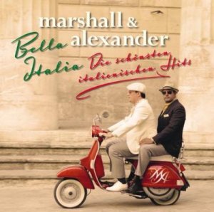 neues Buch – Marshall & Alexander – Bella Italia-Die Schönsten Italienischen Hits