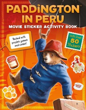 neues Buch – Harpercollins Children's Books – Paddington in Peru: Movie Sticker Activity Book