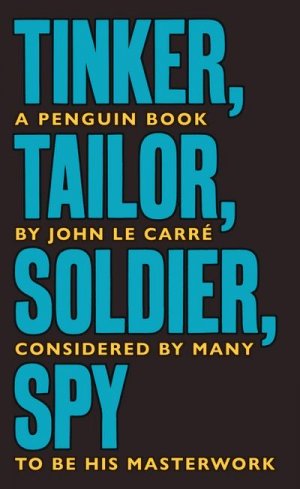 neues Buch – John le Carré – Tinker Tailor Soldier Spy