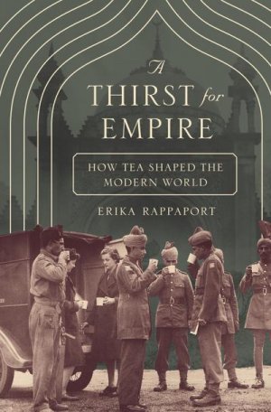 neues Buch – Erika Rappaport – Thirst for Empire