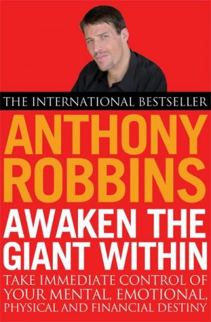 neues Buch – Tony Robbins – Awaken the Giant Within