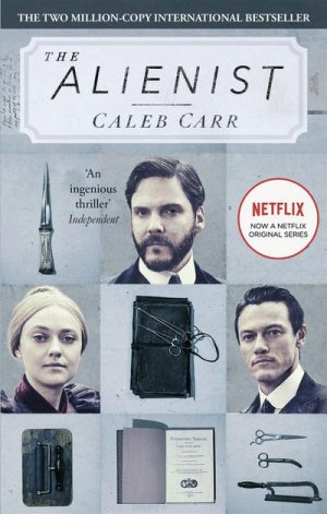 neues Buch – Caleb Carr – The Alienist