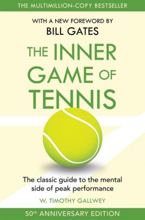 neues Buch – W. Timothy Gallwey – The Inner Game of Tennis