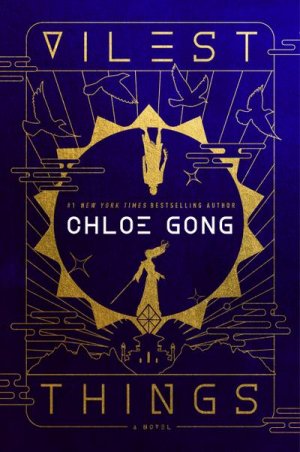 neues Buch – Chloe Gong – Vilest Things