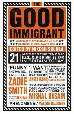 neues Buch – Nikesh Shukla – The Good Immigrant