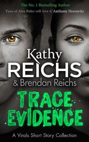 neues Buch – Kathy Reichs – Trace Evidence