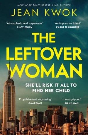 neues Buch – Jean Kwok – The Leftover Woman