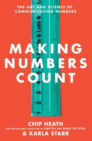 neues Buch – Chip Heath – Making Numbers Count