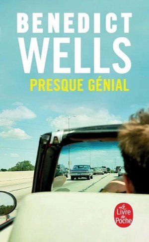 neues Buch – Benedict Wells – Presque génial