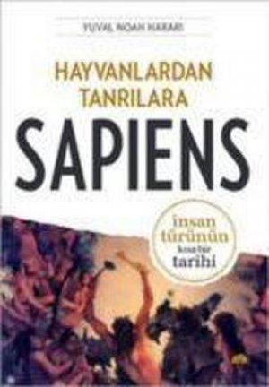 neues Buch – Yuval Noah Harari – Hayvanlardan Tanrilara: Sapiens