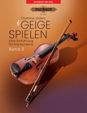 neues Buch – Christine Galka – Geige spielen. Eine Einführung für Erwachsene Band 2 Für Violine solo