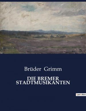 DIE BREMER STADTMUSIKANTEN