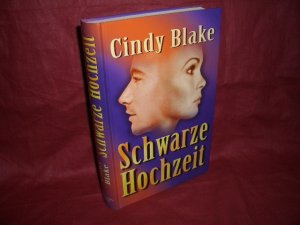 gebrauchtes Buch – Cindy Blake – Schwarze Hochzeit : Roman