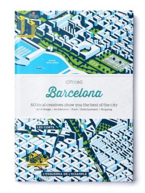 gebrauchtes Buch – Viction Workshop – CITIX60 - Barcelona: 60 local creatives bring you the best of the city