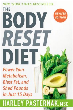 gebrauchtes Buch – Harley Pasternak – The Body Reset Diet, Revised Edition: Power Your Metabolism, Blast Fat, and Shed Pounds in Just 15 Days