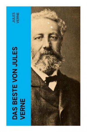 Das Beste Von Jules Verne: Reise um die Erde in 80 Tagen + Die Reise zum Mittelpunkt der Erde + Von der Erde zum Mond + Zwanzigtausend Meilen unter dem […]