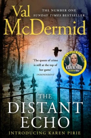 The Distant Echo: Now on ITV: The gripping thriller from the author of Sunday Times crime fiction bestsellers (Detective Karen Pirie, Band 1)