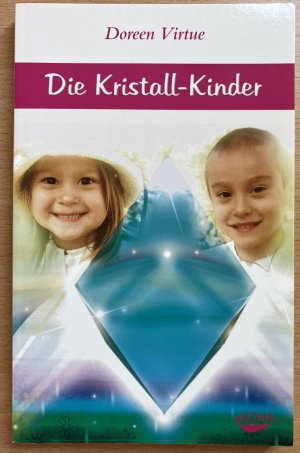 gebrauchtes Buch – Doreen Virtue – Die Kristall-Kinder