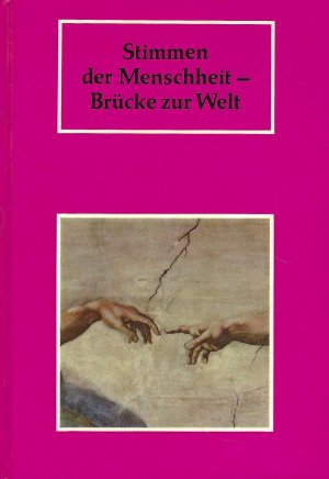 Stimmen der Menschheit - Brücke zur Welt