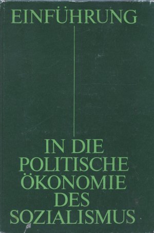 gebrauchtes Buch – Autorenkollektiv – Einführung in die politische Ökonomie des Sozialismus