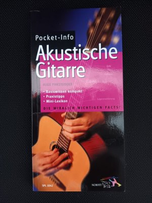 Pocket-Info Akustische Gitarre - Basiswissen kompakt - Praxistipps - Mini-Lexikon