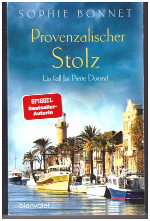 gebrauchtes Buch – Sophie Bonnet – Provenzalischer Stolz - Ein Fall für Pierre Durand