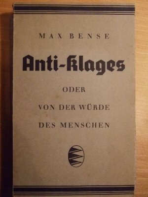 Anti-Klages oder Von der Würde des Menschen.