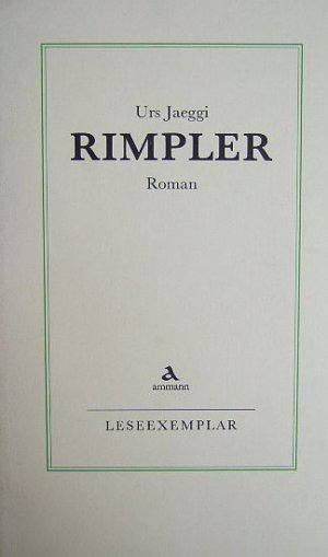 gebrauchtes Buch – Urs Jaeggi – Rimpler : Roman. gebrauchtes Buch – Urs Jaeggi – Rimpler : Roman.