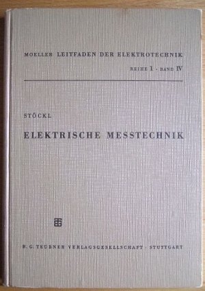 Elektrische Messtechnik. Stöckl ; Winterling. Bearb. von Karl Heinz Winterling unter Mitw. von Hans Fricke ...