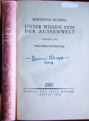 Unser Wissen von der Aussenwelt. Übersetzt von Walther Rothstock.