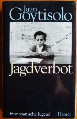 Jagdverbot : eine spanische Jugend. Aus dem Span. von Eugen Helmlé