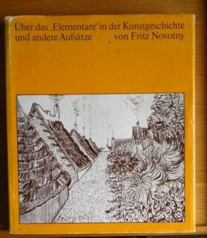 antiquarisches Buch – Fritz Novotny – Über das "Elementare" in der Kunstgeschichte, und andere Aufsätze Veröffentlichung d. Österr. Galerie