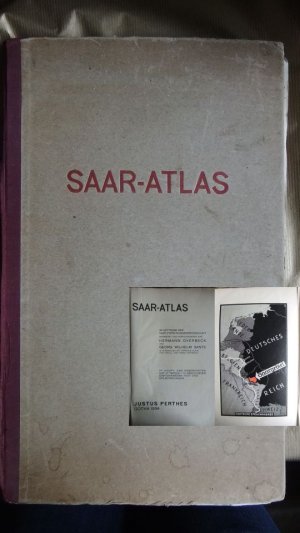 Saar-Atlas. Im Auftr. d. Saar-Forschungsgemeinschaft bearb. u. hrsg. von Hermann Overbeck ; Georg Wilhelm Sante in Verb. mit ...