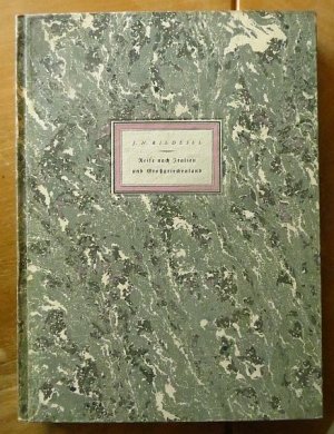 Sendschreiben über seine Reise nach Sizilien und Großgriechenland 1767. Johann Hermann Riedesel Frh. zu Eisenbach. Mit e. Einl. v. Kasimir Edschmid / […]