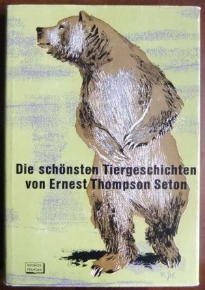 Die schönsten Tiergeschichten. Ernest Thompson Seton. [Berecht. Übers. aus d. Amerikan. von Max Pannwitz.] Mit 200 Zeichn. d. Verf.