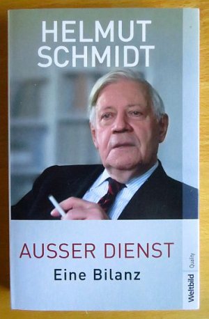 gebrauchtes Buch – Helmut Schmidt – Ausser Dienst : eine Bilanz. Weltbild quality