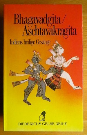 gebrauchtes Buch – Schroeder, Leopold von  – Bhagavadgita. [übertr. und kommentiert von Leopold von Schroeder]; Aschtavakragita / [übertr. und kommentiert von Heinrich Zimmer]; Indiens heilige Gesänge / Diederichs gelbe Reihe ; 21 : Indien