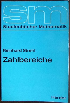 gebrauchtes Buch – Strehl, Reinhard und Wolfgang Gräßle  – Zahlbereiche : Studienbücher Mathematik