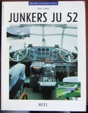 gebrauchtes Buch – Paul Simsa – Junkers JU 52. Paul Simsa / Edition Flugzeugtechnik ; 5